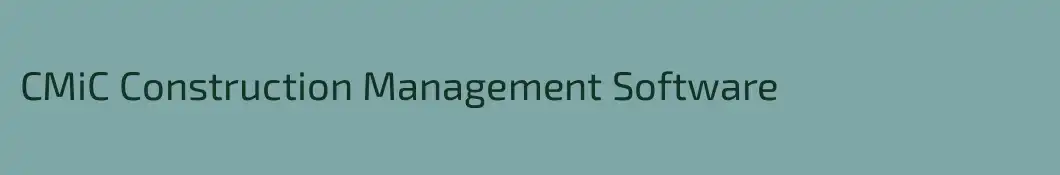 CMiC Construction Management Software